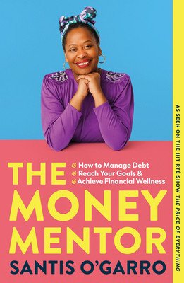 The Money Mentor (O'Garro Santis)(Paperback)