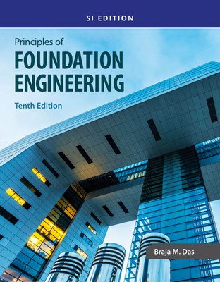 Principles of Foundation Engineering, Si (Das Braja M.)(Paperback)