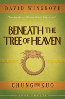 Beneath the Tree of Heaven (Wingrove David)(Paperback / softback)