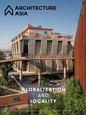 Architecture Asia: Globalization and Locality (Architects Regional Council Asia)(Paperback)
