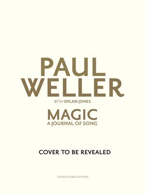 Magic: A Journal of Song (Weller Paul)(Pevná vazba)
