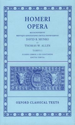 Opera: Volume I: Iliad, Books I-XII (Homer)(Pevná vazba)