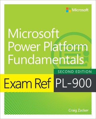Exam Ref Pl-900 Microsoft Power Platform Fundamentals (Zacker Craig)(Paperback)