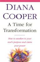 Time For Transformation - How to awaken to your soul's purpose and claim your power (Cooper Diana)(Paperback / softback)