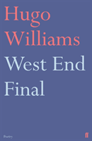 West End Final (Williams Hugo (poetry ed Spectator))(Paperback / softback)