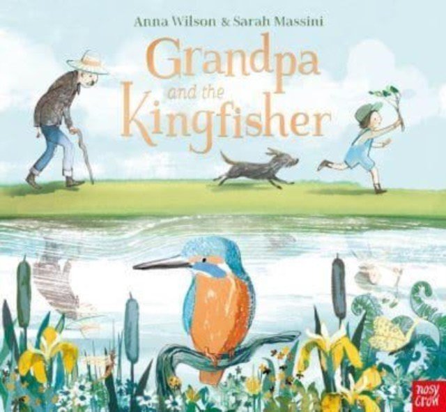 Grandpa and the Kingfisher (Wilson Anna)(Paperback / softback)