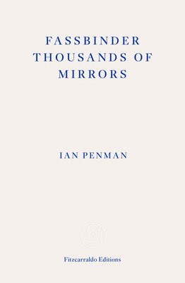 Fassbinder Thousands of Mirrors (Penman Ian)(Paperback)