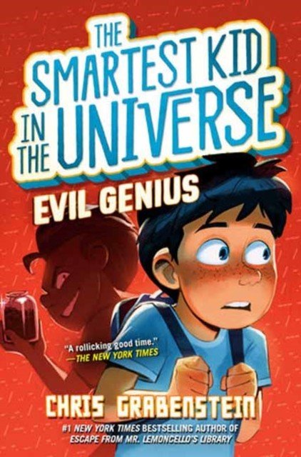 Smartest Kid in the Universe #3: Evil Genius (Grabenstein Chris)(Paperback / softback)