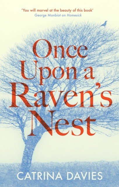 Once Upon a Raven's Nest - a life on Exmoor in an epoch of change (Davies Catrina)(Pevná vazba)