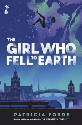 The Girl Who Fell to Earth (Forde Patricia)(Paperback)