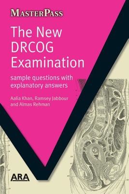 The New Drcog Examination: Sample Questions with Explanatory Answers (Khan Aalia)(Paperback)