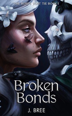 Broken Bonds (Bree J.)(Paperback)