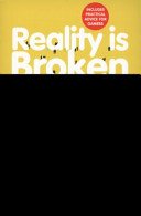 Reality is Broken - Why Games Make Us Better and How They Can Change the World (McGonigal Jane)(Paperback / softback)
