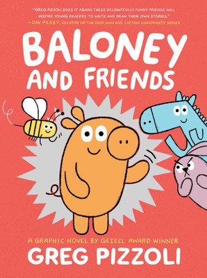 Baloney and Friends (Pizzoli Greg)(Paperback)