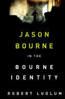 Bourne Identity - The first Jason Bourne thriller (Ludlum Robert)(Paperback / softback)