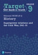 Target Grade 9 Edexcel GCSE (9-1) History Superpower Relations and the Cold War 1941-91 Workbook(Paperback / softback)