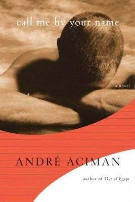Call Me by Your Name (Aciman Andr)(Pevná vazba)