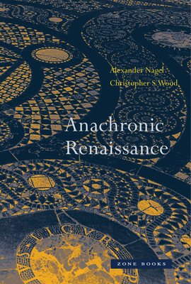 Anachronic Renaissance (Nagel Alexander)(Paperback)