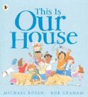 This Is Our House (Rosen Michael)(Paperback / softback)