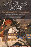 Formations of the Unconscious: The Seminar of Jacques Lacan, Book V (Lacan Jacques)(Paperback)
