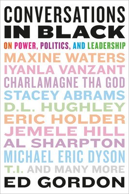 Conversations in Black: On Power, Politics, and Leadership (Gordon Ed)(Paperback)