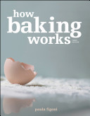 How Baking Works: Exploring the Fundamentals of Baking Science (Figoni Paula I.)(Paperback)