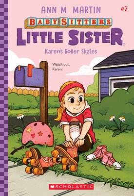 Karen's Roller Skates (Baby-Sitters Little Sister #2), 2 (Martin Ann M.)(Pevná vazba)