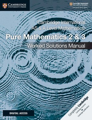 Cambridge International as & a Level Mathematics Pure Mathematics 2 and 3 Worked Solutions Manual with Cambridge Elevate Edition (Hamshaw Nick)(Paperback)