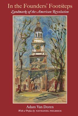 In the Founders' Footsteps: Landmarks of the American Revolution (Doren Adam Van)(Pevná vazba)