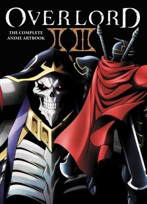 Overlord: The Complete Anime Artbook II III (Hobby Book Editorial Department)(Paperback)