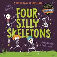 Four Silly Skeletons (Sperring Mark)(Paperback / softback)