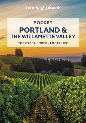 Lonely Planet Pocket Portland & the Willamette Valley 2 (Brash Celeste)(Paperback)