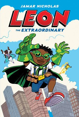 Leon the Extraordinary: A Graphic Novel (Leon #1) (Nicholas Jamar)(Pevná vazba)