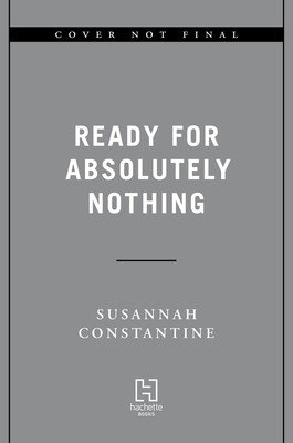 Ready for Absolutely Nothing: A Memoir (Constantine Susannah)(Pevná vazba)