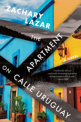 The Apartment on Calle Uruguay (Lazar Zachary)(Paperback)