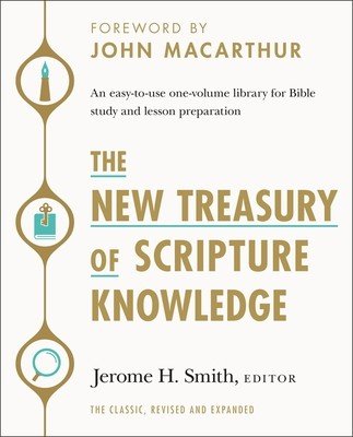 The New Treasury of Scripture Knowledge: An Easy-To-Use One-Volume Library for Bible Study and Lesson Preparation (Smith Jerome H.)(Pevná vazba)