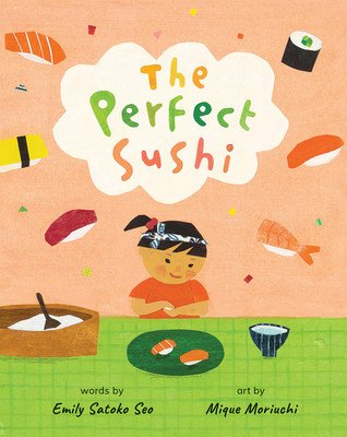 The Perfect Sushi (Satoko Seo Emily)(Paperback)