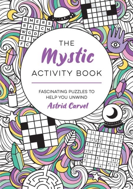 Mystic Activity Book - Fascinating Puzzles to Help You Unwind (Carvel Astrid)(Paperback / softback)