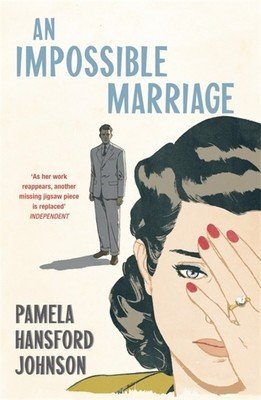An Impossible Marriage: The Modern Classic (Hansford-Johnson Pamela)(Paperback)