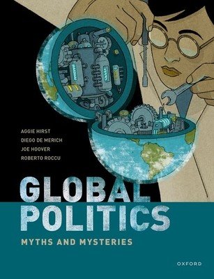 Global Politics: Myths and Mysteries (Hirst Aggie)(Paperback)