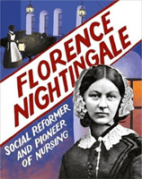 Florence Nightingale - Social Reformer and Pioneer of Nursing (Ridley Sarah)(Paperback / softback)