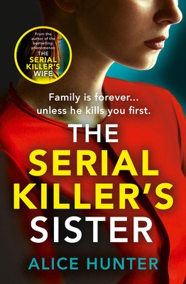 The Serial Killer's Sister (Hunter Alice)(Paperback)