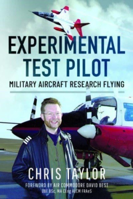 Experimental Test Pilot: Military Aircraft Research Flying (Taylor Chris)(Pevná vazba)