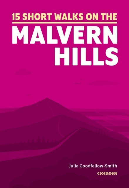 Short Walks on the Malvern Hills (Goodfellow-Smith Julia)(Paperback / softback)