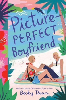 Picture-Perfect Boyfriend (Dean Becky)(Paperback)