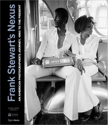 Frank Stewart's Nexus: An American Photographer's Journey, 1960s to the Present (Fine Ruth)(Pevná vazba)