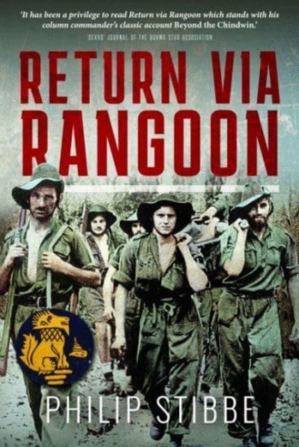 Return Via Rangoon (Stibbe Philip)(Paperback)