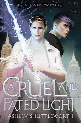 A Cruel and Fated Light (Shuttleworth Ashley)(Paperback)