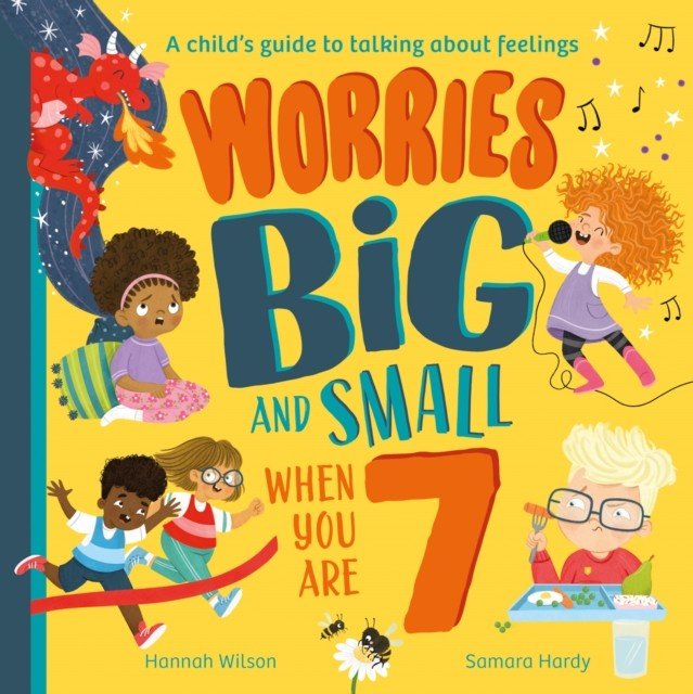Worries Big and Small When You Are 7 (Wilson Hannah)(Paperback / softback)