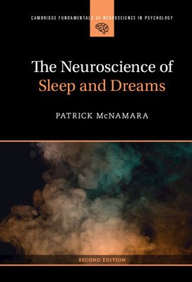 The Neuroscience of Sleep and Dreams (McNamara Patrick)(Paperback)